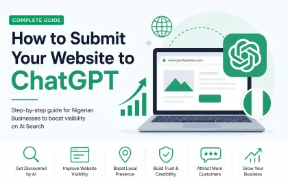 How to Submit Your Website to ChatGPT, Google AI & Other AI Search Engines in Nigeria